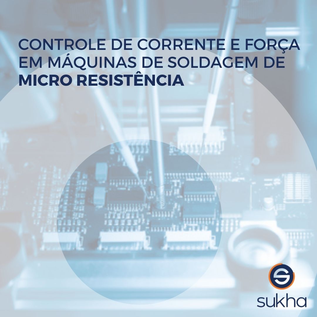 Controle De Corrente E Força Em Máquinas De Soldagem De Micro Resistência