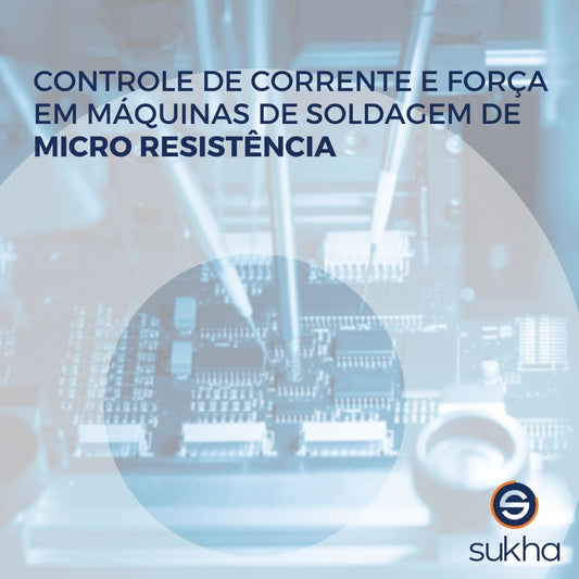 Controle De Corrente E Força Em Máquinas De Soldagem De Micro Resistência